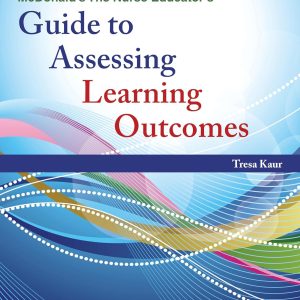 McDonald’s The Nurse Educator’s Guide to Assessing Learning Outcomes Fifth Edition