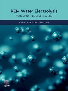 PEM Water Electrolysis: Fundamentals and Practice First Edition