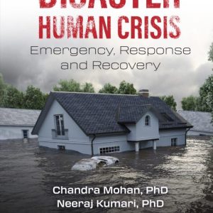 Disaster Human Crisis: Emergency, Response and Recovery