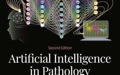 Artificial Intelligence in Pathology: Principles and Applications Second Edition