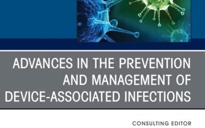 Advances in the Prevention and Management of Device-Associated Infections
