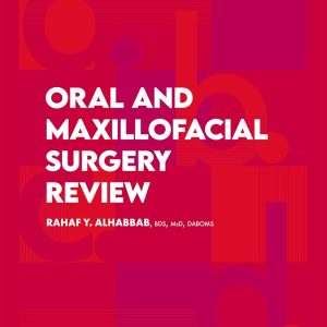 Oral and Maxillofacial Surgery Review