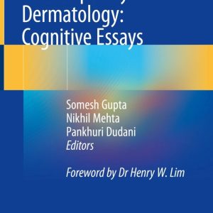 Critical Thinking in Contemporary Dermatology: Cognitive Essays 2024 Edition