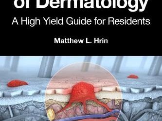 Practical Primer of Dermatology: A High Yield Guide for Residents