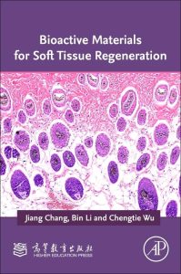 Bioactive Materials for Soft Tissue Regeneration First Edition