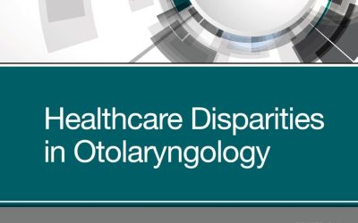 Healthcare Disparities in Otolaryngology First Edition
