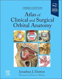 Atlas of Clinical and Surgical Orbital Anatomy Third Edition