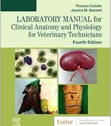 Laboratory Manual for Clinical Anatomy and Physiology for Veterinary Technicians Fourth Edition