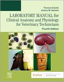 Laboratory Manual for Clinical Anatomy and Physiology for Veterinary Technicians Fourth Edition
