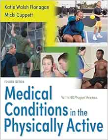 Medical Conditions in the Physically Active Fourth Edition