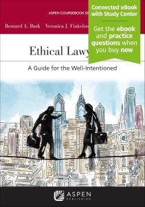 Ethical Lawyering: A Guide for the Well-Intentioned
