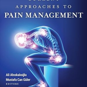 Current Approaches to Pain Management