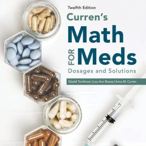 Curren’s Math for Meds: Dosages and Solutions Twelfth Edition