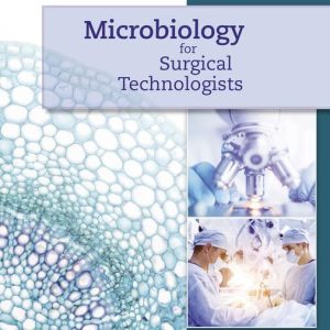 Microbiology for Surgical Technologists Third Edition