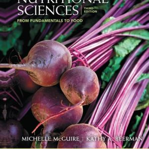 Nutritional Sciences: From Fundamentals to Food Third Edition