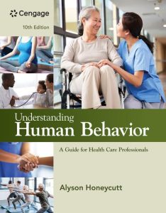 Understanding Human Behavior: A Guide for Health Care Professionals Tenth Edition