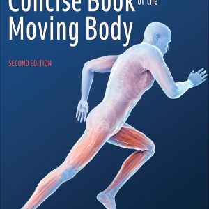 The Concise Book of the Moving Body Second Edition