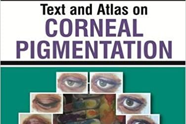 Text and Atlas on Corneal Pigmentation First Edition