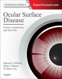 Ocular Surface Disease: Cornea, Conjunctiva and Tear Film First Edition