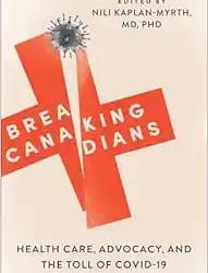 Breaking Canadians: Health Care, Advocacy, And the Toll of COVID-19
