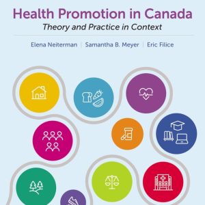 Health Promotion in Canada: Theory and Practice in Context