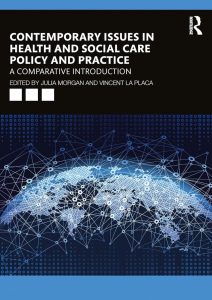 Contemporary Issues in Health and Social Care Policy and Practice: A Comparative Introduction First Edition