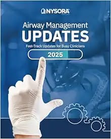 Airway Management Updates: Fast-Track Updates for Busy Clinicians
