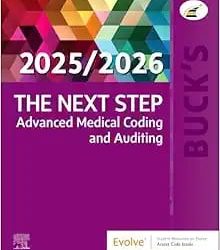 Buck's The Next Step: Advanced Medical Coding and Auditing  First Edition