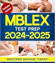 MBLEX Test Prep 2025-2026: Mastering Massage Therapy