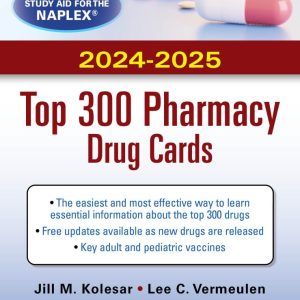 McGraw Hill’s 2024/2025 Top 300 Pharmacy Drug Cards Seventh Edition