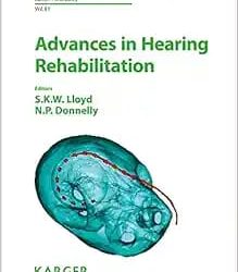 Advances in Hearing Rehabilitation First Edition