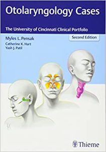 Otolaryngology Cases: The University of Cincinnati Clinical Portfolio Second Edition