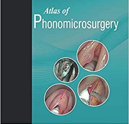 Atlas of Phonomicrosurgery  First Edition