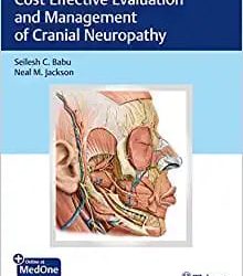 Cost-Effective Evaluation and Management of Cranial Neuropathy First Edition