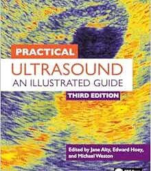 Practical Ultrasound: An Illustrated Guide Third Edition