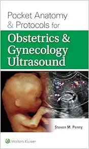 WhatsApp Image 2025-05-10 at 07.21.38 Pocket Anatomy & Protocols for Obstetrics & Gynecology Ultrasound First Edition