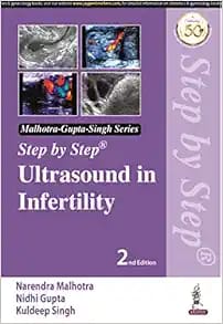 Step by Step Ultrasound in Infertility Second Edition