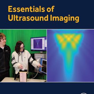 Essentials of Ultrasound Imaging First Edition