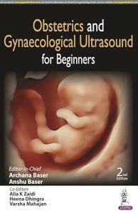 Obstetrics and Gynaecological Ultrasound for Beginners Second Edition