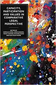 Capacity, Participation and Values in Comparative Legal Perspective First Edition