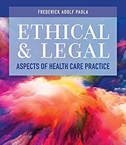 Ethical and Legal Aspects of Health Care Practice