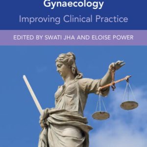 Lessons from Medicolegal Cases in Obstetrics and Gynaecology: Improving Clinical Practice