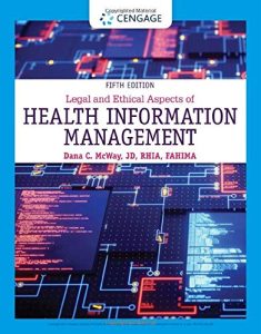 Legal and Ethical Aspects of Health Information Management Fifth Edition