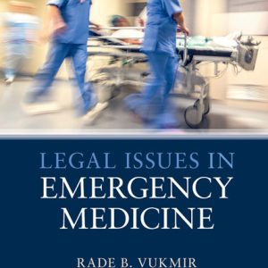 Legal Issues in Emergency Medicine First Edition