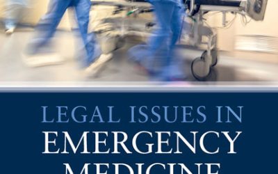 Legal Issues in Emergency Medicine First Edition
