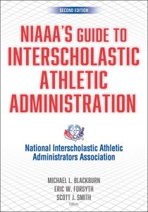 NIAAA’s Guide to Interscholastic Athletic Administration Second Edition