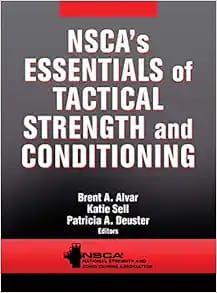 NSCA’s Essentials of Tactical Strength and Conditioning First Edition