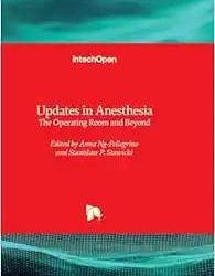Updates in Anesthesia – The Operating Room and Beyond
