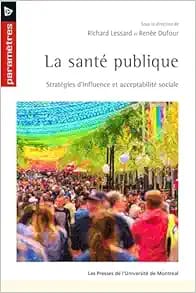 La santé Publique: Stratégies d’Influence et Acceptabilité Sociale
