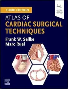 Atlas of Cardiac Surgical Techniques Third Edition